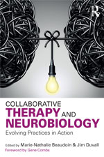 Collaborative therapy and neurobiology: Evolving practices in action